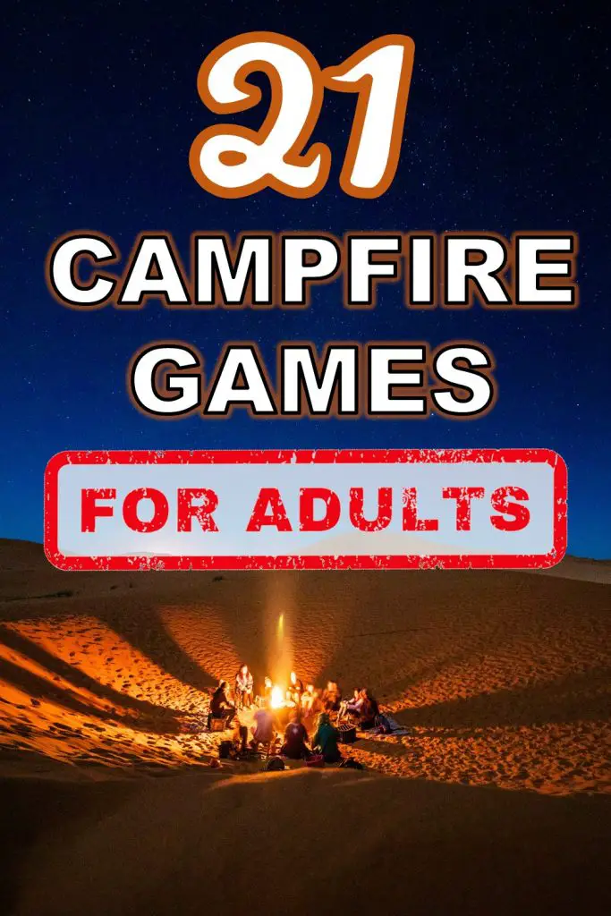 21 Campfire Games For Adults That Are A Total Blast - OutMore